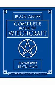 Buckland's Complete Book of Witchcraft