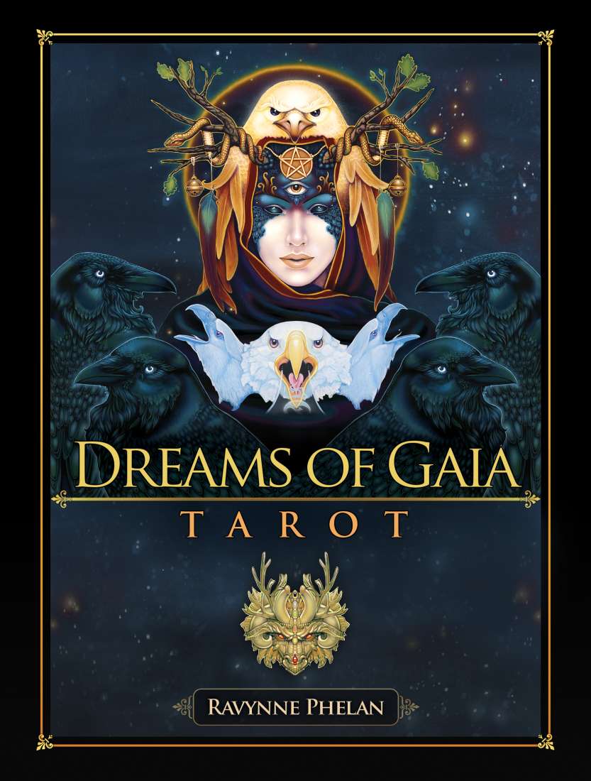 Dreams of Gaia Tarot - Rayvenne Phelan