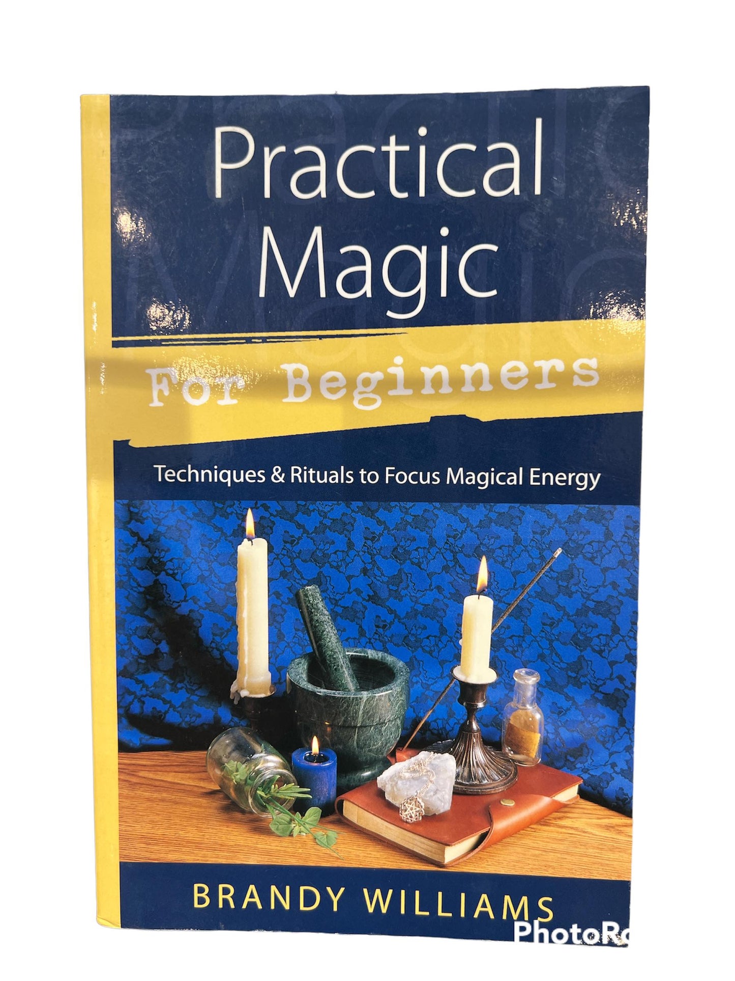 Practical Magic For Beginners