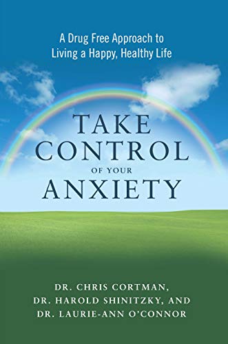TAKE CONTROL OF YOUR ANXIETY