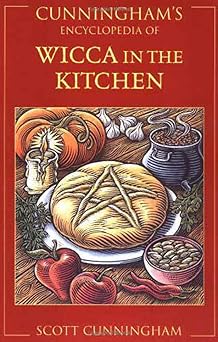 Cunningham's Encyclopedia of Wicca in the Kitchen - Scott Cunningham