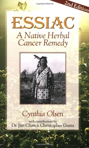 ESSIAC – A NATIVE HERBAL CANCER REMEDY