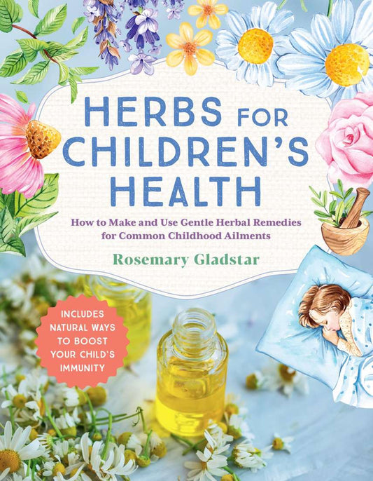 HERBS FOR CHILDREN’S HEALTH