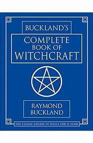 Buckland's Complete Book of Witchcraft