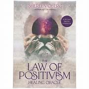 The Law Of Positivism Healing Oracle