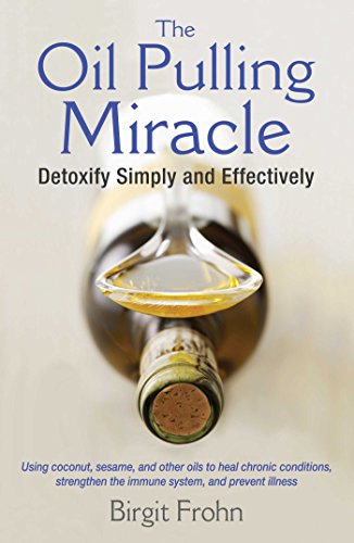 THE OIL PULLING MIRACLE