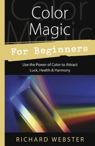 Color Magic For Beginners – magickalcrystalforest