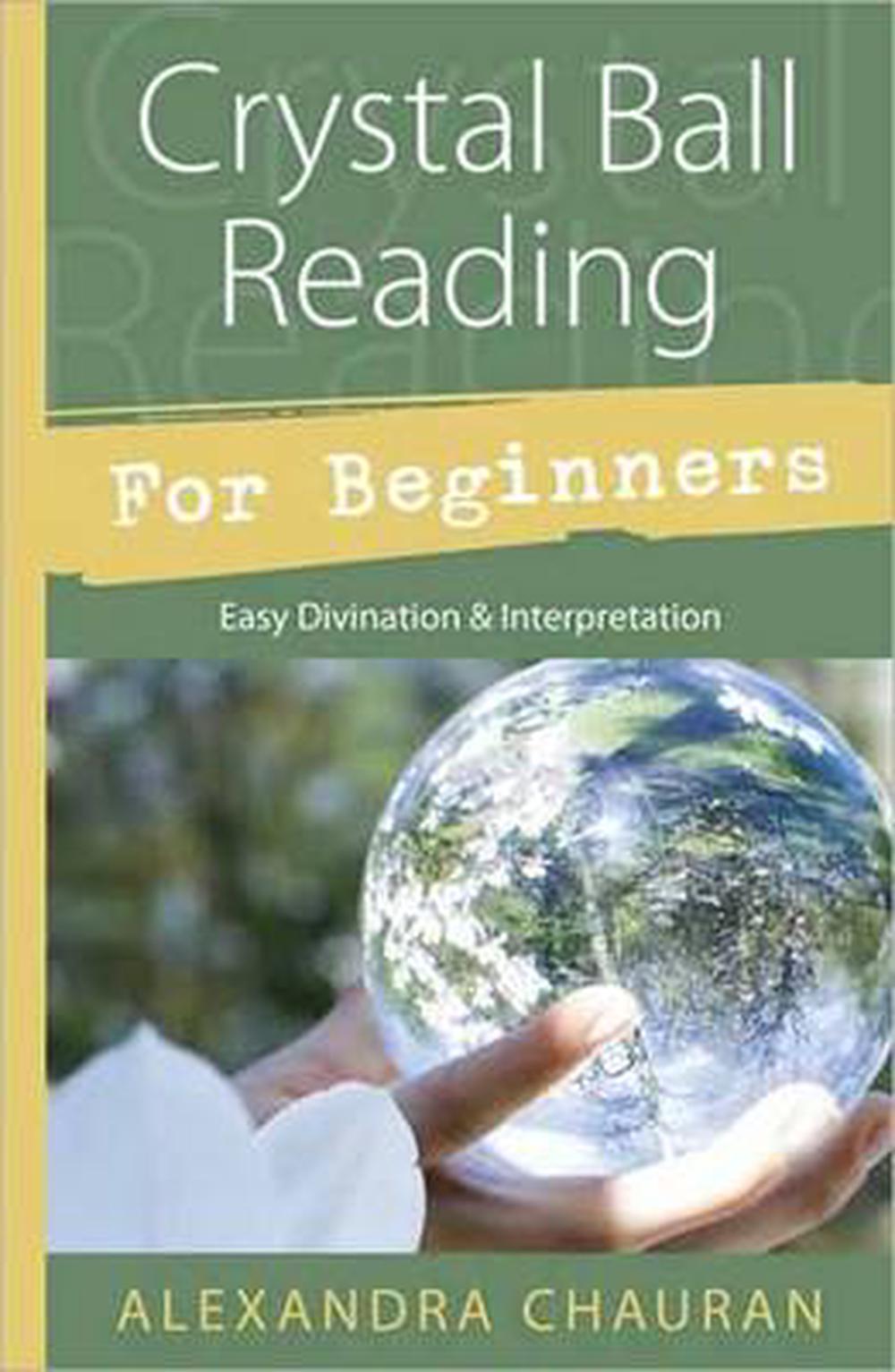 Crystal Ball Reading For Beginners