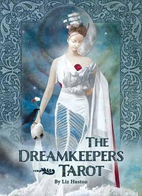 The Dreamkeepers Tarot -  Liz Huston